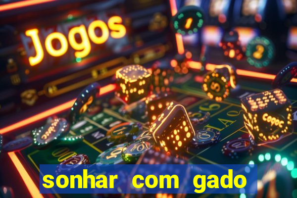 sonhar com gado jogo do bicho